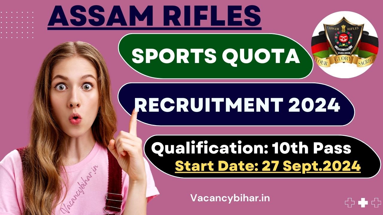 Assam Rifles Sports Quota Recruitment 2024