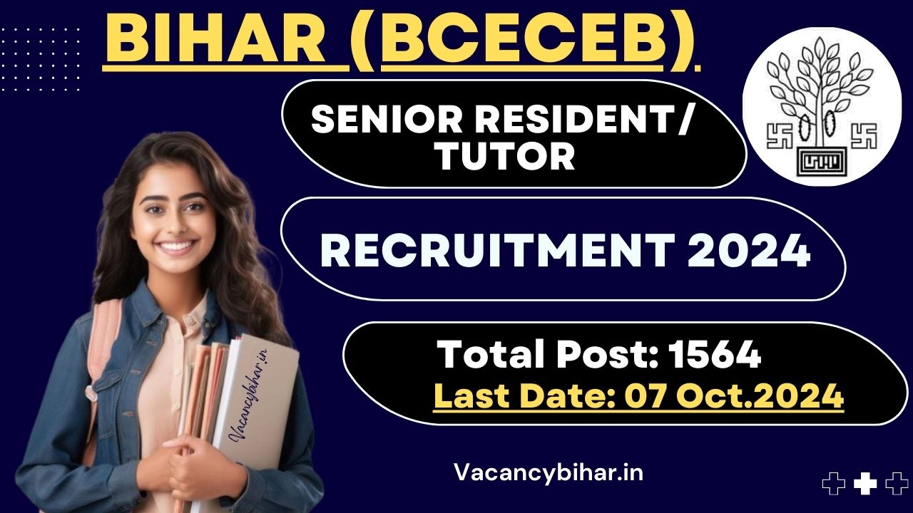 Bihar Senior Resident Tutor Recruitment 2024