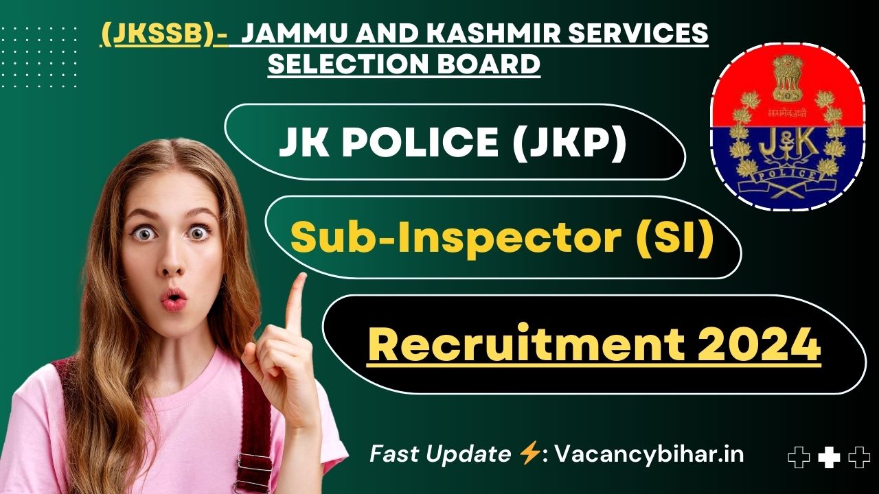 JK Police (JKP) SI Recruitment 2024