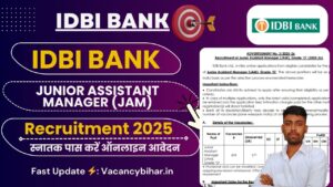 IDBI Bank Junior Assistant Manager (JAM) Recruitment 2025