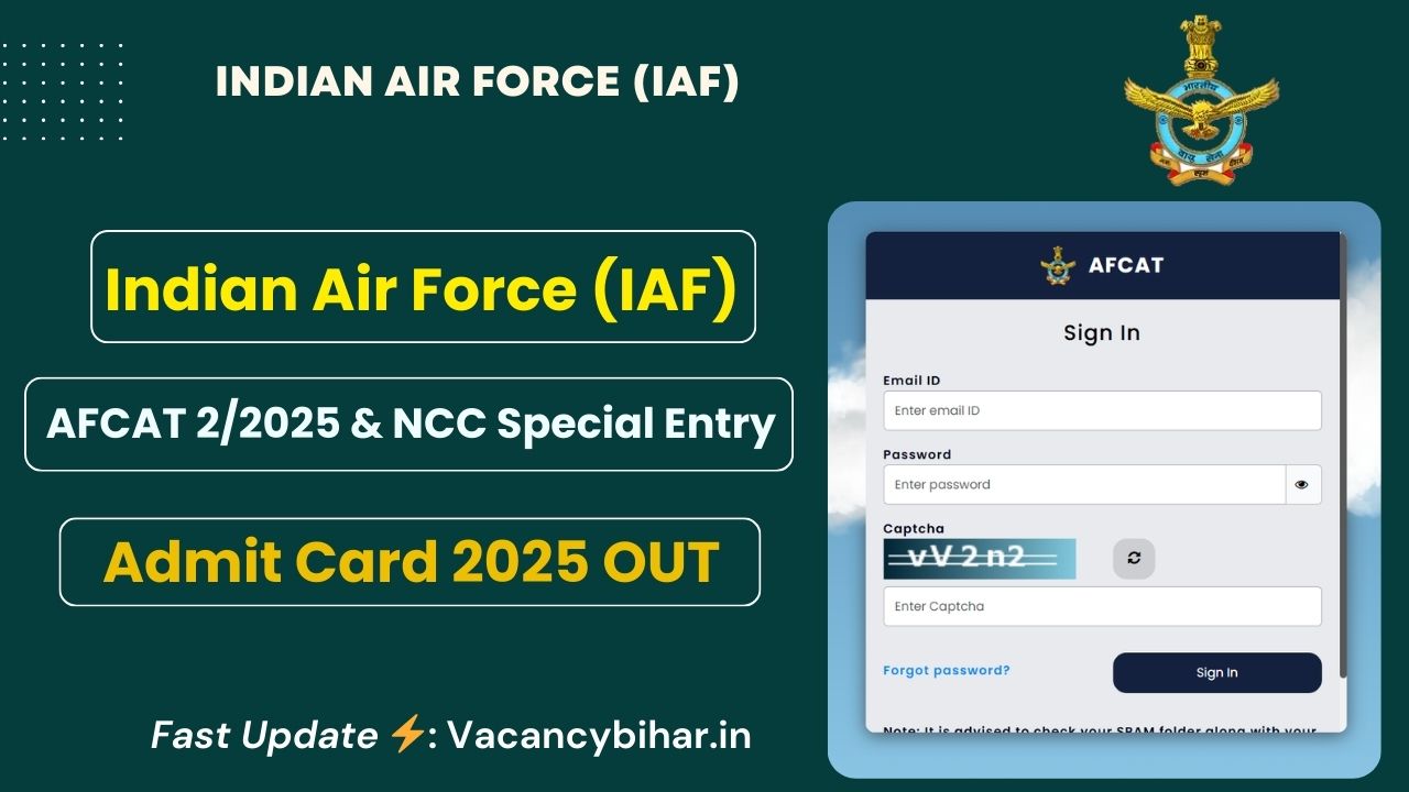 AFCAT 2/2025 Admit Card 2025 : इंडियन एयर फोर्स में जारी की AFCAT 2/2025 का एडमिट कार्ड, ऐसे डाउनलोड करें