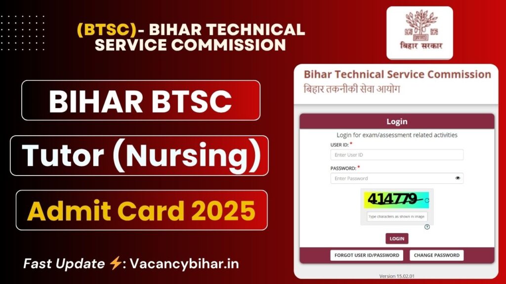 Bihar BTSC Tutor Nursing Admit Card 2025: डाउनलोड लिंक, एग्जाम डेट और पूरी जानकारी