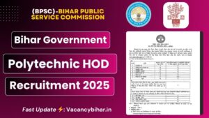 Online Form Bihar Govt. Polytechnic HOD Recruitment 2025
