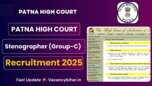 Patna High Court Stenographer Recruitment 2025